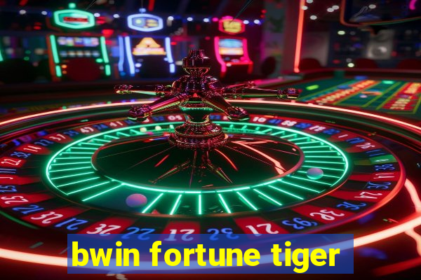 bwin fortune tiger